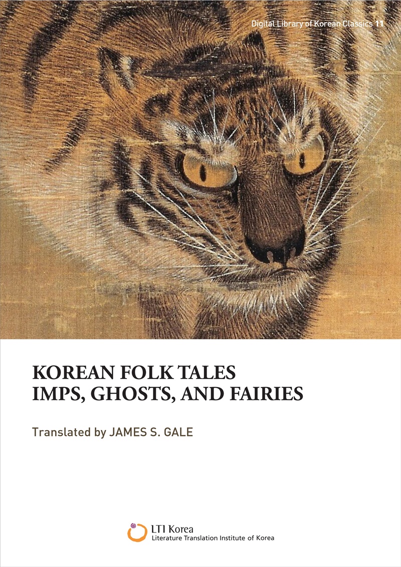 Title details for Korean folk tales Imps, ghosts and fairies Imps, ghosts and fairies by James S. Gale - Available